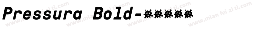 Pressura Bold字体转换